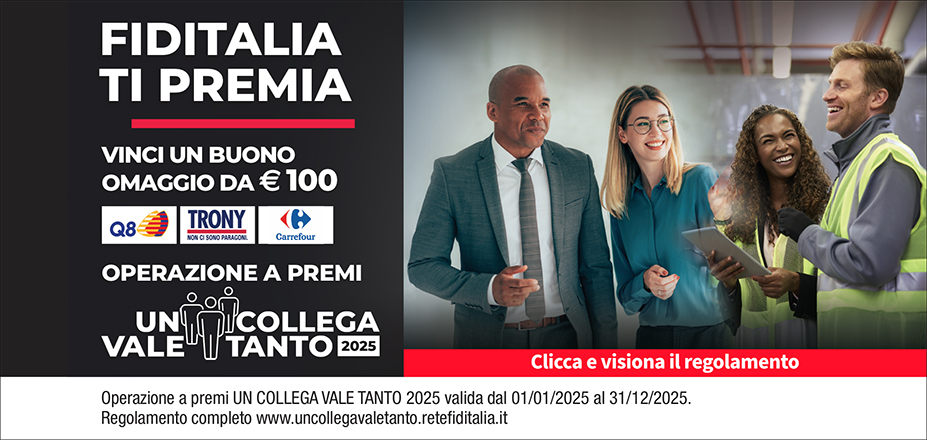 Agenzia CFL Srl Fiditalia | Bologna, Modena, Parma, Piacenza, Reggio Emilia | Fiditalia ti premia - Vinci un buono omaggio da €100. Operazione a premi. Clicca e visiona il regolamento. Operazione a premi UN COLLEGA VALE TANTO 2025 valida dal 01/01/2025 al 31/12/2025. Regolamento completo www.uncollegavaletanto.retefiditalia.it