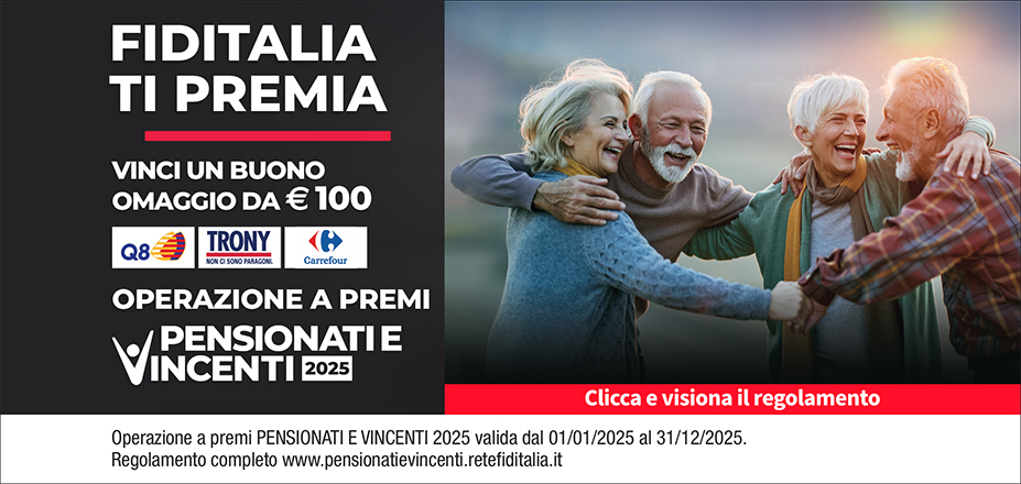 Agenzia CFL Srl Fiditalia | Bologna, Modena, Parma, Piacenza, Reggio Emilia | Fiditalia ti premia - Vicni un omaggio da €100. Operazione a premi. Clicca e visiona il regolamento. Operazione a premi PENSIONATI E VINCENTI 2025 valida dal 01/01/2025 al 31/12/2025. Regolamento completo www.pensionatievincenti.retefiditalia.it